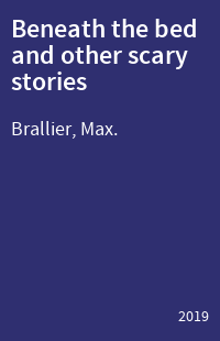 Beneath the bed and other scary stories