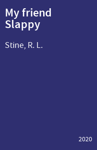 My friend Slappy