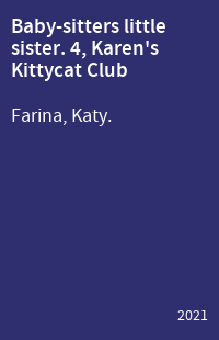 Baby-sitters little sister. 4, Karen's Kittycat Club