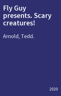 Fly Guy presents. Scary creatures!
