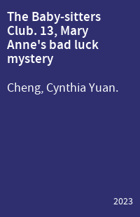 The Baby-sitters Club. 13, Mary Anne's bad luck mystery