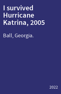 I survived Hurricane Katrina, 2005