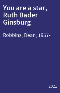 You are a star, Ruth Bader Ginsburg