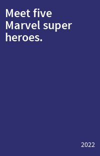 Meet five Marvel super heroes.