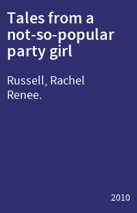 Tales from a not-so-popular party girl