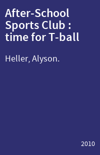 After-School Sports Club : time for T-ball