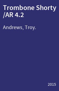 Trombone Shorty /AR 4.2