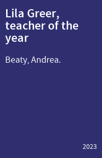 Lila Greer, teacher of the year