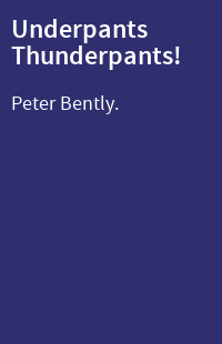 Underpants Thunderpants!