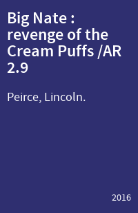 Big Nate : revenge of the Cream Puffs /AR 2.9