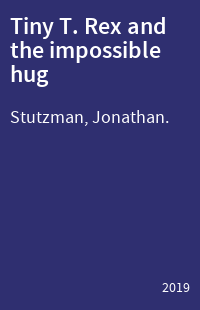 Tiny T. Rex and the impossible hug