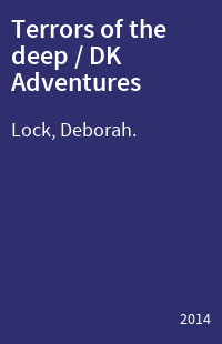 Terrors of the deep / DK Adventures