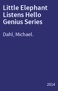 Little Elephant Listens Hello Genius Series
