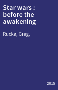 Star wars : before the awakening