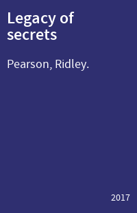 Legacy of secrets