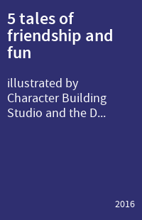 5 tales of friendship and fun