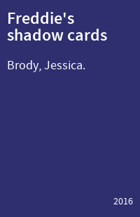 Freddie's shadow cards