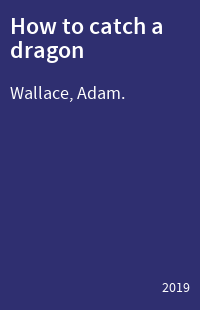 How to catch a dragon