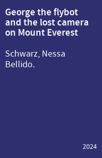 George the flybot and the lost camera on Mount Everest