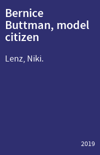 Bernice Buttman, model citizen