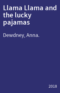 Llama Llama and the lucky pajamas