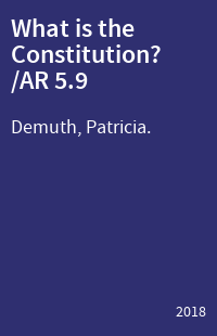 What is the Constitution? /AR 5.9