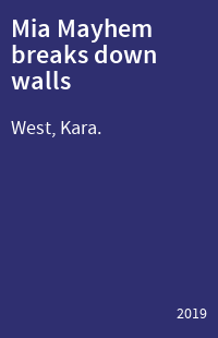 Mia Mayhem breaks down walls