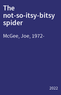 The not-so-itsy-bitsy spider