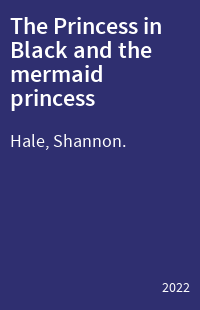 The Princess in Black and the mermaid princess