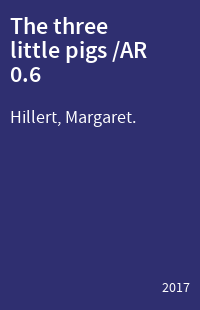 The three little pigs /AR 0.6