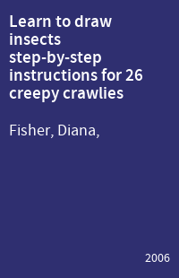 Learn to draw insects step-by-step instructions for 26 creepy crawlies