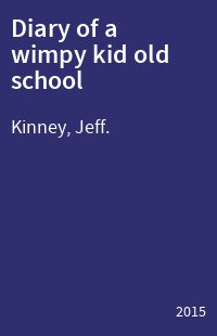 Diary of a wimpy kid old school