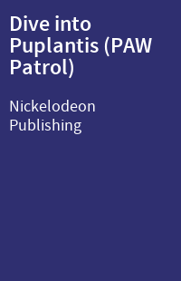 Dive into Puplantis (PAW Patrol)