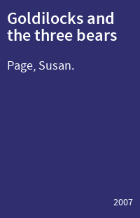 Goldilocks and the three bears