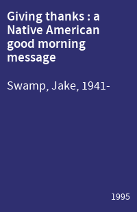 Giving thanks : a Native American good morning message