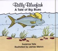Billy Bluefish A Tale of Big Blues