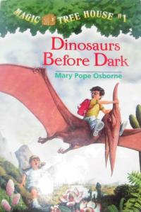 Dinosaurs Before Dark (Magic Tree House, No. 1)