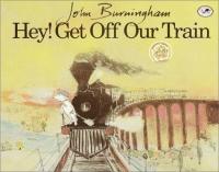 Hey! Get Off Our Train