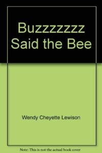Buzzzzzzz Said the Bee