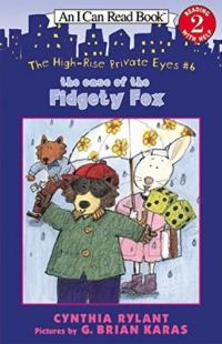 The High-Rise Private Eyes #6: The Case of the Fidgety Fox (I Can Read Level 2)