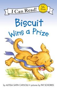 Biscuit Wins a Prize (My First I Can Read)