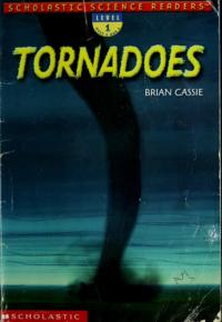 Tornadoes (Scholastic science readers)