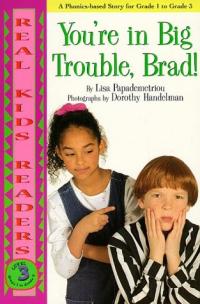 You're in Big Trouble, Brad, Level 3 (Real Kids Readers)