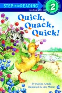 Quick, Quack, Quick! (Step-Into-Reading, Step 1)