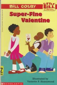 Super-Fine Valentine (A Little Bill Book for Beginning Readers)