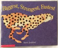Biggest, Strongest, Fastest