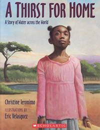 A Thirst for Home A Story of Water Across the World