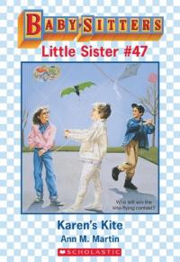 Karen's Kite (Baby-Sitters Little Sister #47)