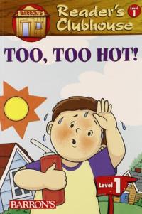 Too, Too Hot!