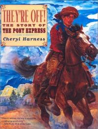 They're Off! The Story of the Pony Express